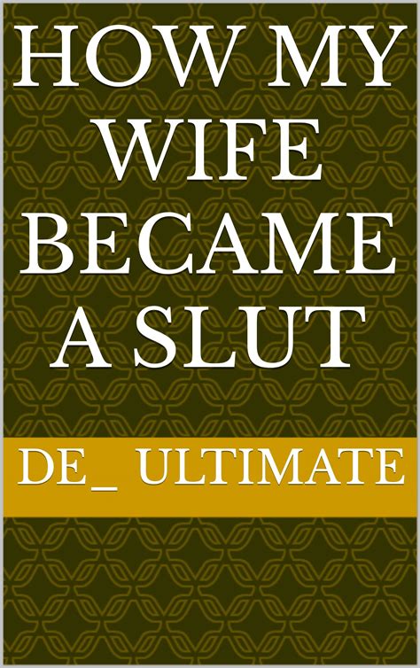 my wife is a slut